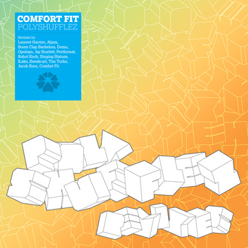 Comfort Fit – Polyshufflez Remixes